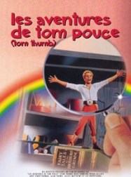 Les Aventures de Tom Pouce Streaming VF Français Complet Gratuit