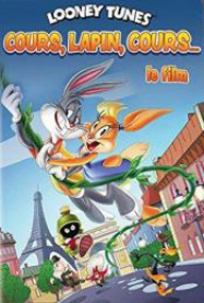 Looney Tunes : Cours, lapin, cours... Le film