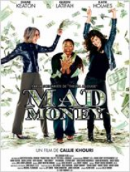 Mad Money Streaming VF Français Complet Gratuit