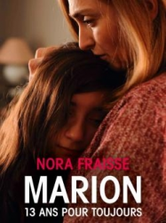 Marion, 13 ans pour toujours