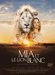 Mia et le Lion Blanc Streaming VF Français Complet Gratuit
