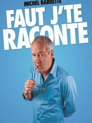 Michel Barrette - Faut j'te raconte Streaming VF Français Complet Gratuit