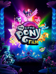 My Little Pony : le film Streaming VF Français Complet Gratuit