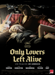 Only Lovers Left Alive Streaming VF Français Complet Gratuit