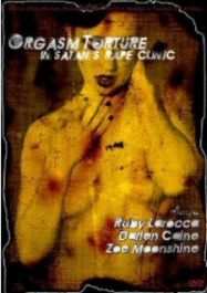Orgasm Torture In Satan’s Rape Clinic