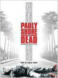 Pauly Shore est mort Streaming VF Français Complet Gratuit