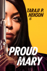 Proud Mary Streaming VF Français Complet Gratuit