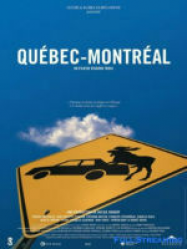 Québec-Montreal Streaming VF Français Complet Gratuit