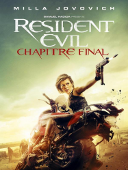 Resident Evil : Chapitre Final Streaming VF Français Complet Gratuit