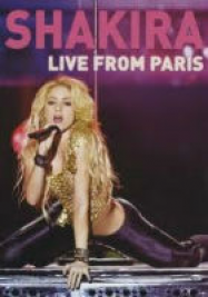 Shakira: Live from Paris