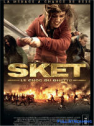 Sket, le choc du ghetto