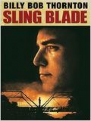 Sling Blade Streaming VF Français Complet Gratuit