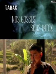 Tabac : nos gosses sous intox