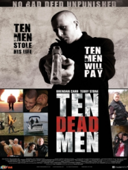Ten Dead Men Streaming VF Français Complet Gratuit