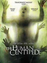 The Human Centipede (First Sequence) Streaming VF Français Complet Gratuit