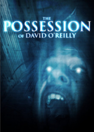 The Possession of David O'Reilly