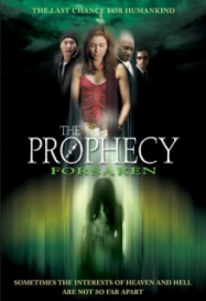 The Prophecy : Forsaken
