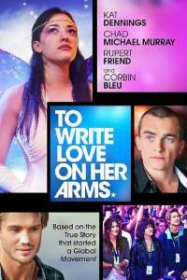 To Write Love on Her Arms Streaming VF Français Complet Gratuit