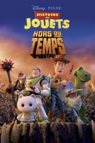 Toy Story : Hors du Temps Streaming VF Français Complet Gratuit