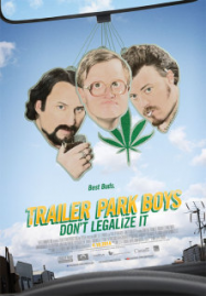 Trailer Park Boys: Don’t Legalize It Streaming VF Français Complet Gratuit