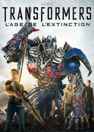 Transformers 4 : l'âge de l'extinction Streaming VF Français Complet Gratuit