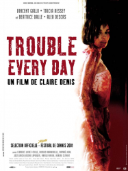 Trouble Every Day Streaming VF Français Complet Gratuit