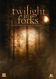 Twilight in Forks, la véritable histoire de la ville culte ! Streaming VF Français Complet Gratuit