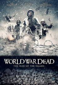 World War Dead: Rise of the Fallen Streaming VF Français Complet Gratuit