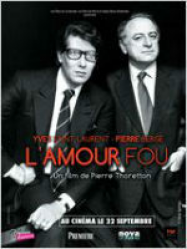 Yves Saint Laurent - Pierre Bergé, l'amour fou