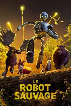 Le Robot sauvage Streaming VF Français Complet Gratuit