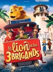 Le Lion et les Trois Brigands Streaming VF Français Complet Gratuit