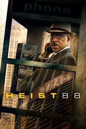 Heist 88 Streaming VF Français Complet Gratuit