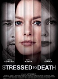 Stressed To Death Streaming VF Français Complet Gratuit