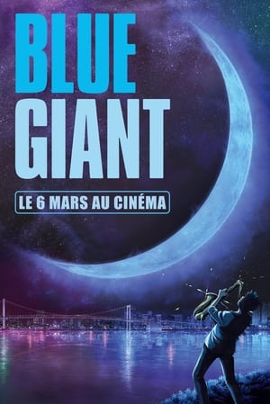 Blue Giant Streaming VF Français Complet Gratuit