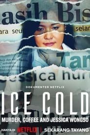 Ice Cold: Murder, Coffee and Jessica Wongso Streaming VF Français Complet Gratuit