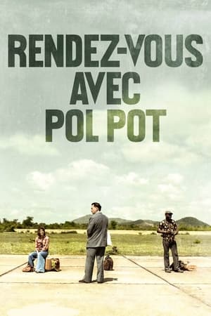 Rendez-vous avec Pol Pot Streaming VF Français Complet Gratuit