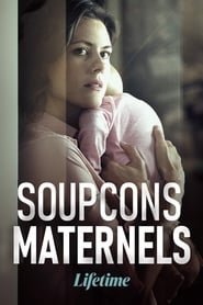 Soupçons Maternels Streaming VF Français Complet Gratuit