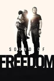 Sound of Freedom Streaming VF Français Complet Gratuit