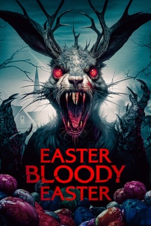 Easter Bloody Easter Streaming VF Français Complet Gratuit