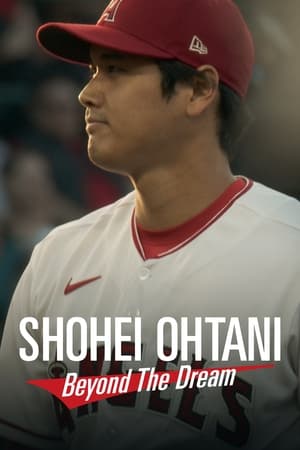 Shohei Ohtani - Au-delà du rêve