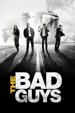 Bad Guys : Le Film Streaming VF Français Complet Gratuit
