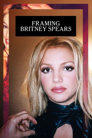 Framing Britney Spears Streaming VF Français Complet Gratuit