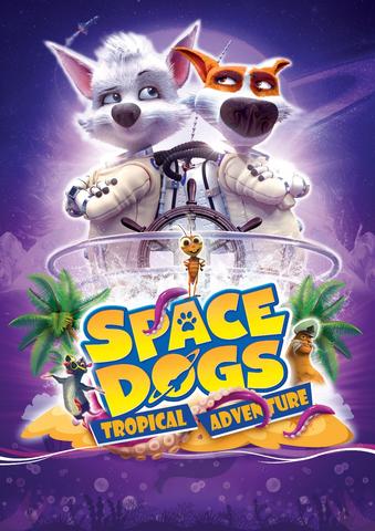 Space dogs : L'aventure tropicale Streaming VF Français Complet Gratuit