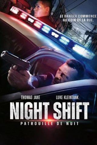 Night Shift: Patrouille de nuit Streaming VF Français Complet Gratuit