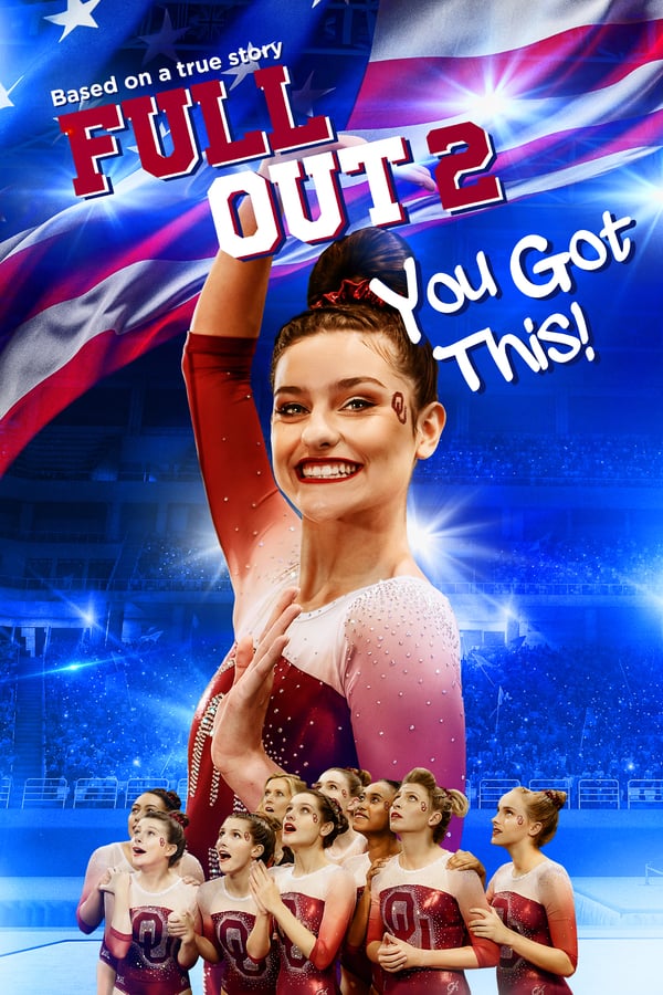 Full Out 2: You Got This! Streaming VF Français Complet Gratuit