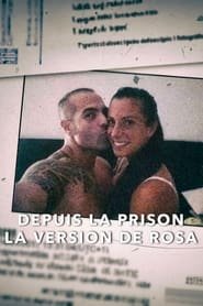 Depuis la prison : La version de Rosa Streaming VF Français Complet Gratuit
