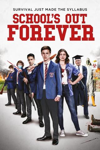 School's Out Forever Streaming VF Français Complet Gratuit