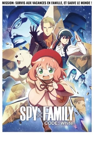 SPY x FAMILY CODE: White Streaming VF Français Complet Gratuit