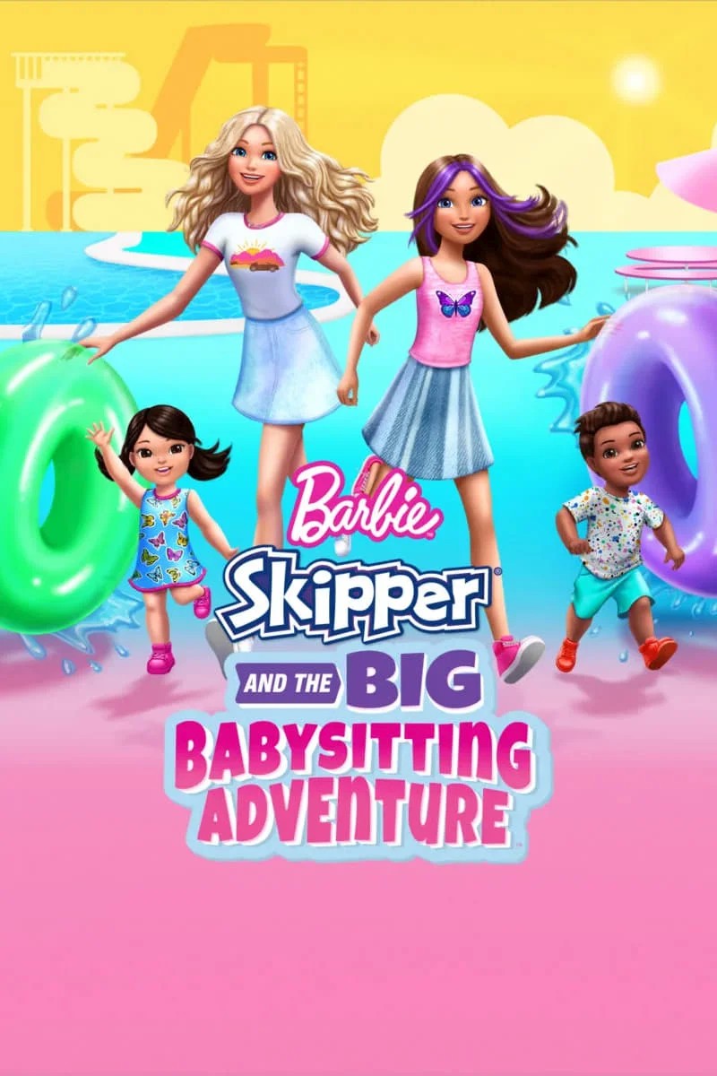 Barbie : Skipper - La Grande aventure de Baby-sitting Streaming VF Français Complet Gratuit