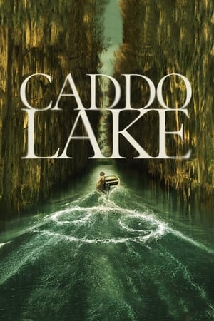 Caddo Lake Streaming VF Français Complet Gratuit